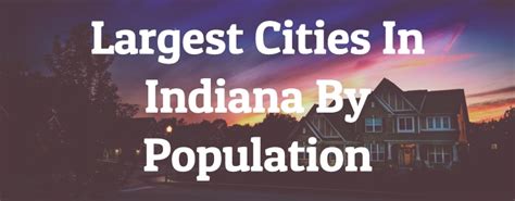cities in indiana|most populated cities in indiana.